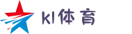 k1体育 - 十年品牌 值得信赖